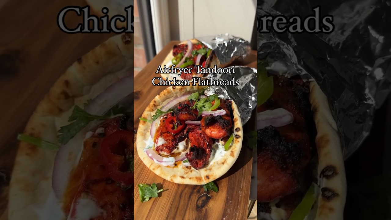 Airfryer Tandoori Chicken Flatbreads 🍗 #airfryer #chicken #recipe #food #tandoori