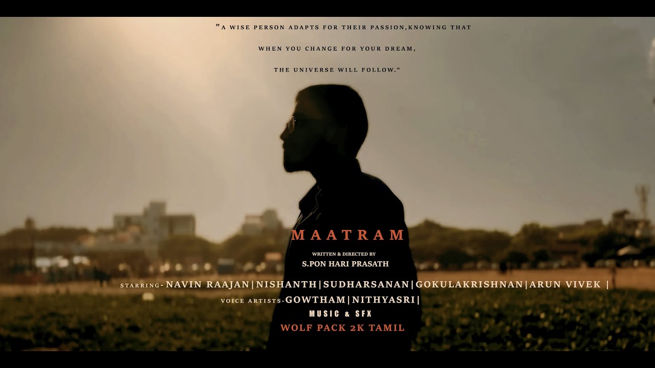 Maatram | Tamil Short Film | Navin | Nishanth | Pon Hari Prasath | Wolf Pack 2k Tamil | 4k