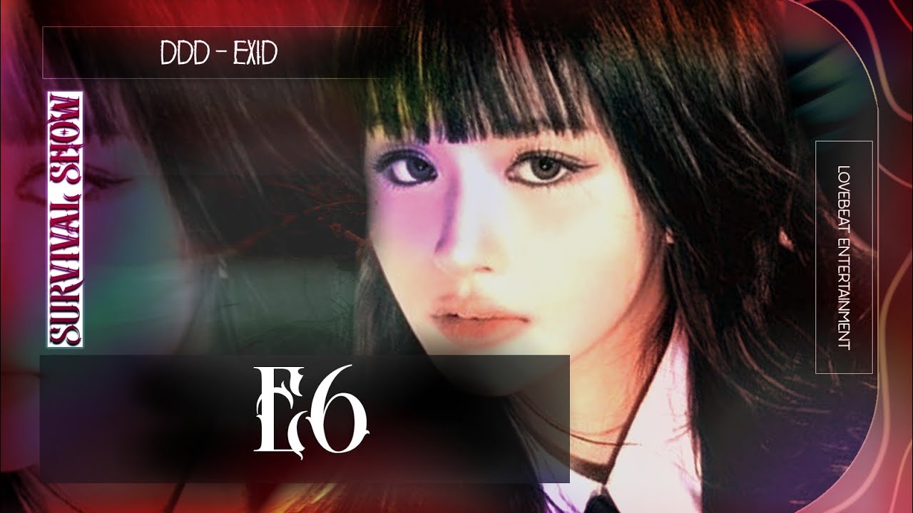 [SURVIVAL SHOW - TASK 2] E6 [AISIX] (10) &ndash; DDD (original by exid @OfficialEXID )