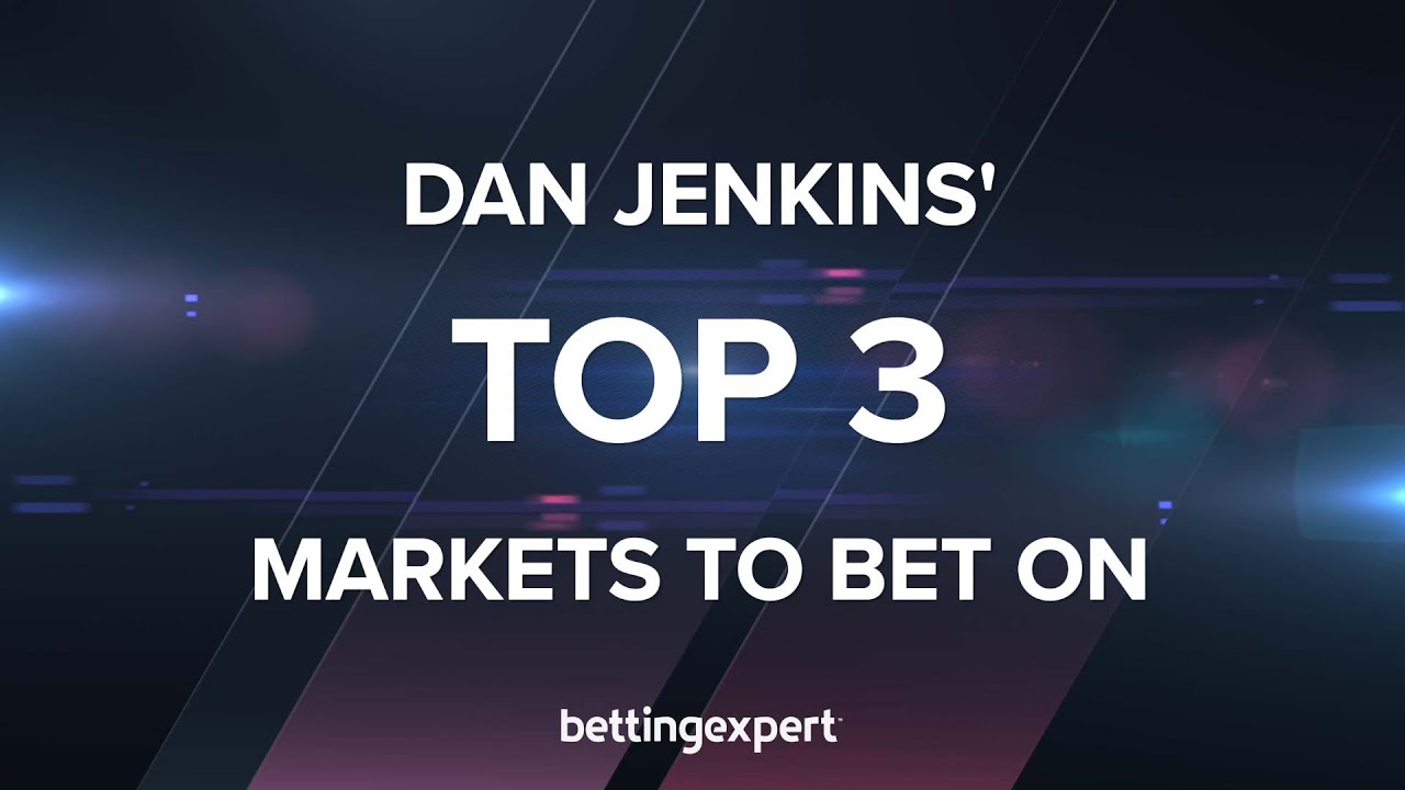Dan Jenkins' top 3 markets to bet on