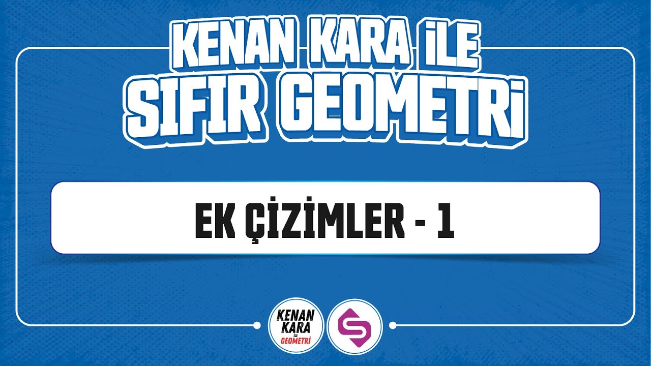 Ek Çizimler-1 | SIFIR GEOMETRİ KONU ANLATIMI