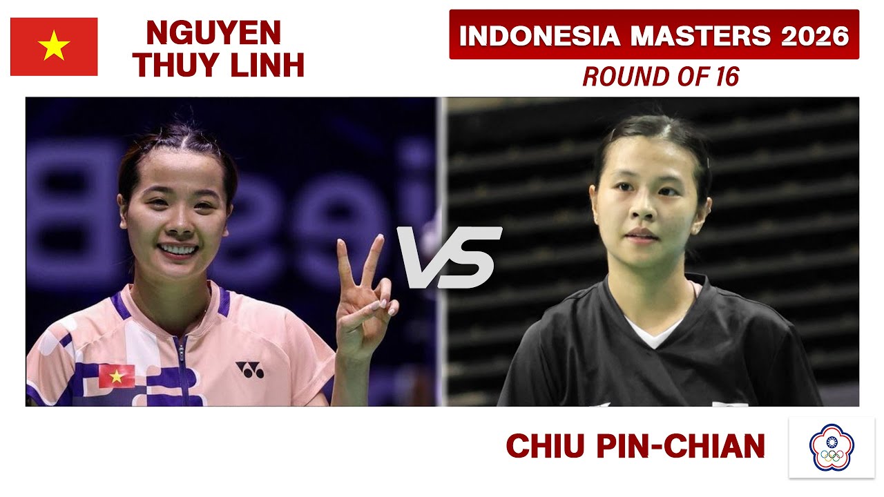 NGUYEN Thuy Linh Vs CHIU Pin-Chian | Indonesia Masters 2026 Badminton