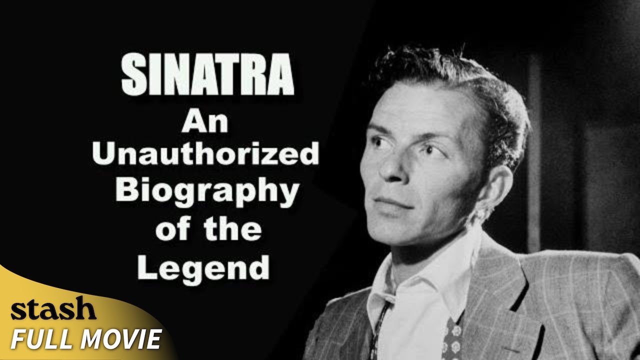 Sinatra: An Unauthorized Biography of the Legend | Documentary | Full Movie | Frank Sinatra