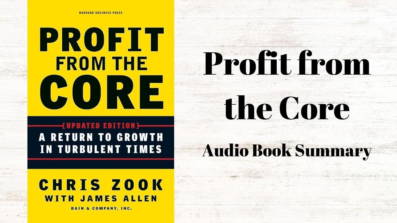 Profit from the Core | Audio Book Summary