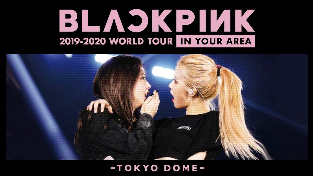 BLACKPINK - 'DDU-DU DDU-DU (Remix) -JP Ver.-' 2019-2020 WORLD TOUR IN YOUR AREA -TOKYO DOME-