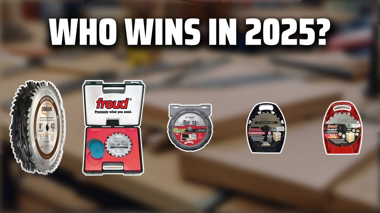 The Top 5 Best Dado Blade Set in 2025 - Must Watch Before Buying!