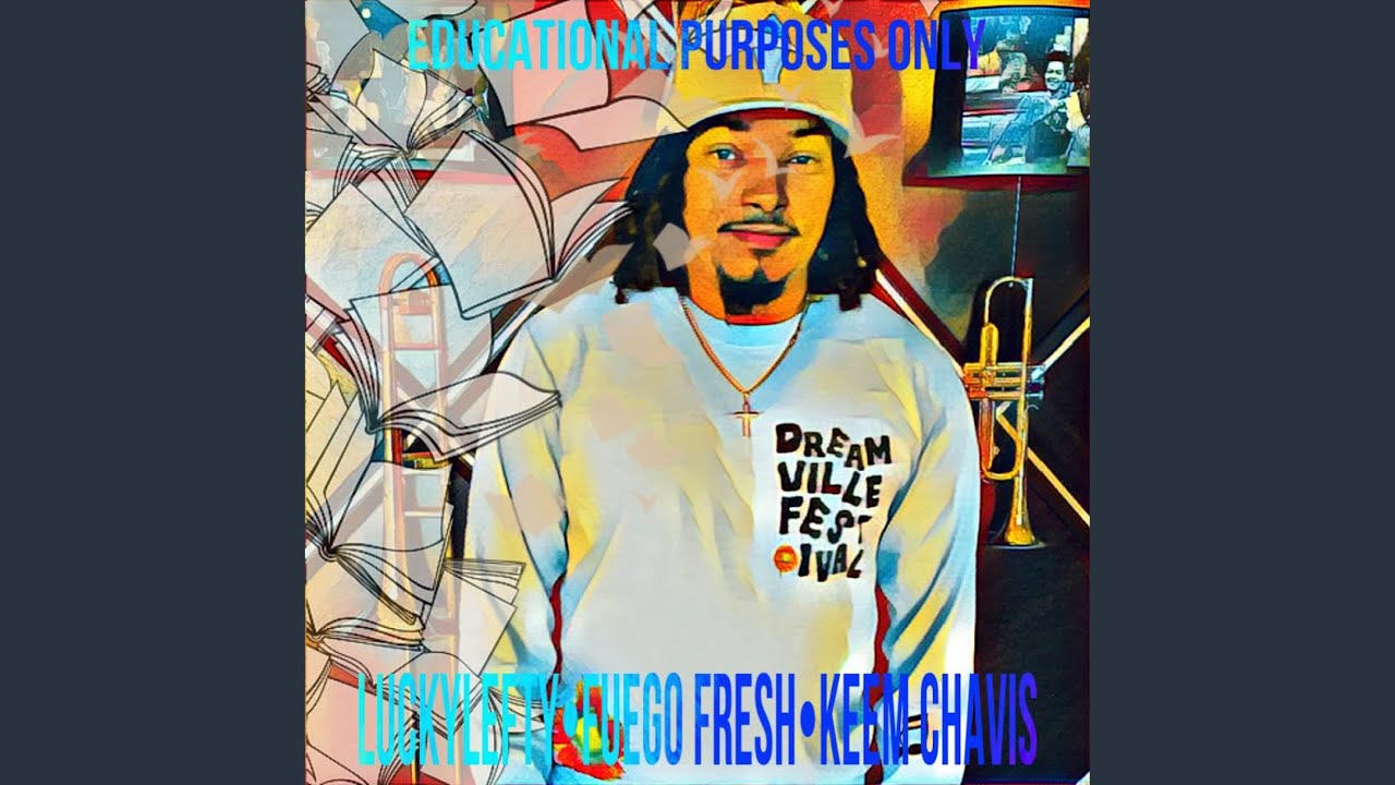 Educational Purposes Only (feat. LuckyLefty & Fuego Fresh)