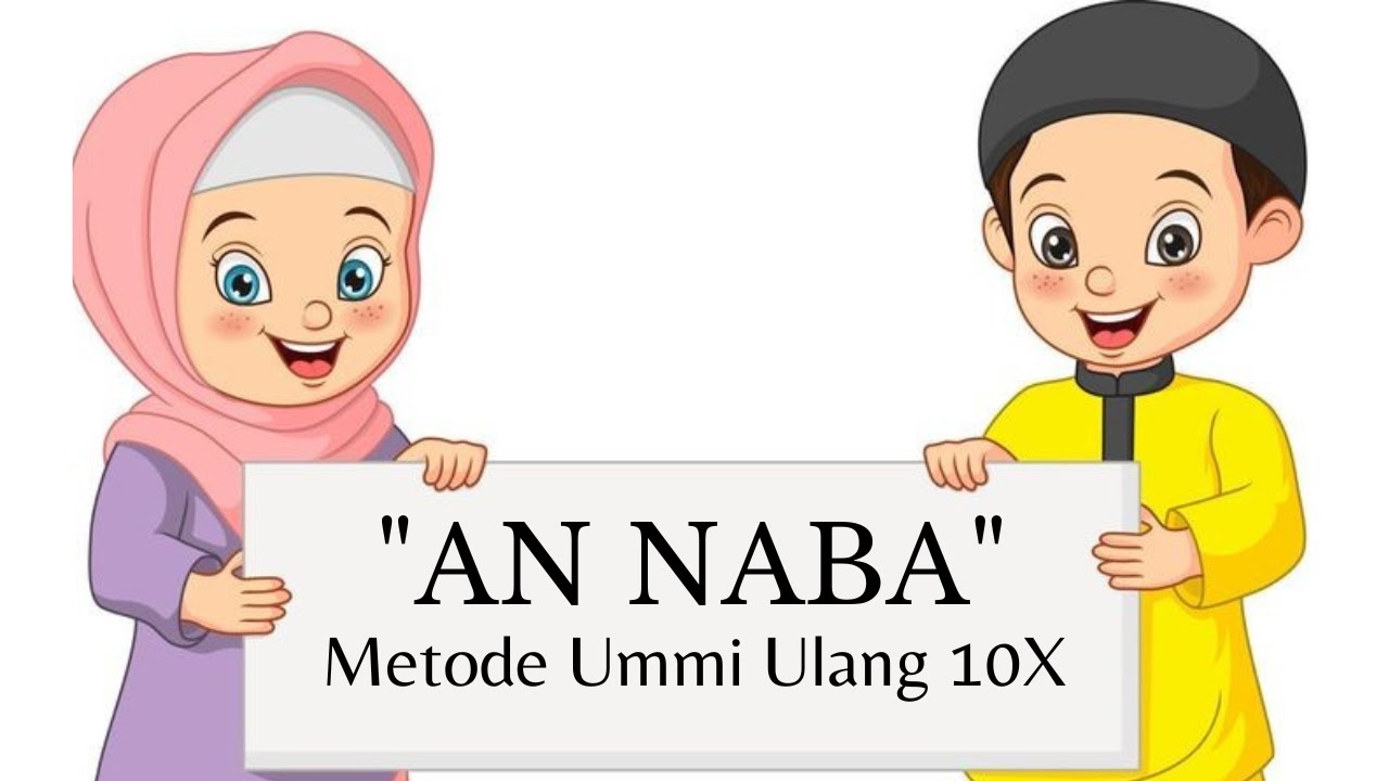 Surat An Naba Metode Umi Ulang 10x | Hafalan Surat Anak
