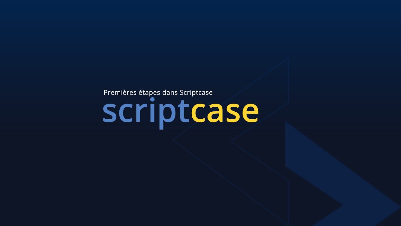 Scriptcase - Premières étapes dans Scriptcase