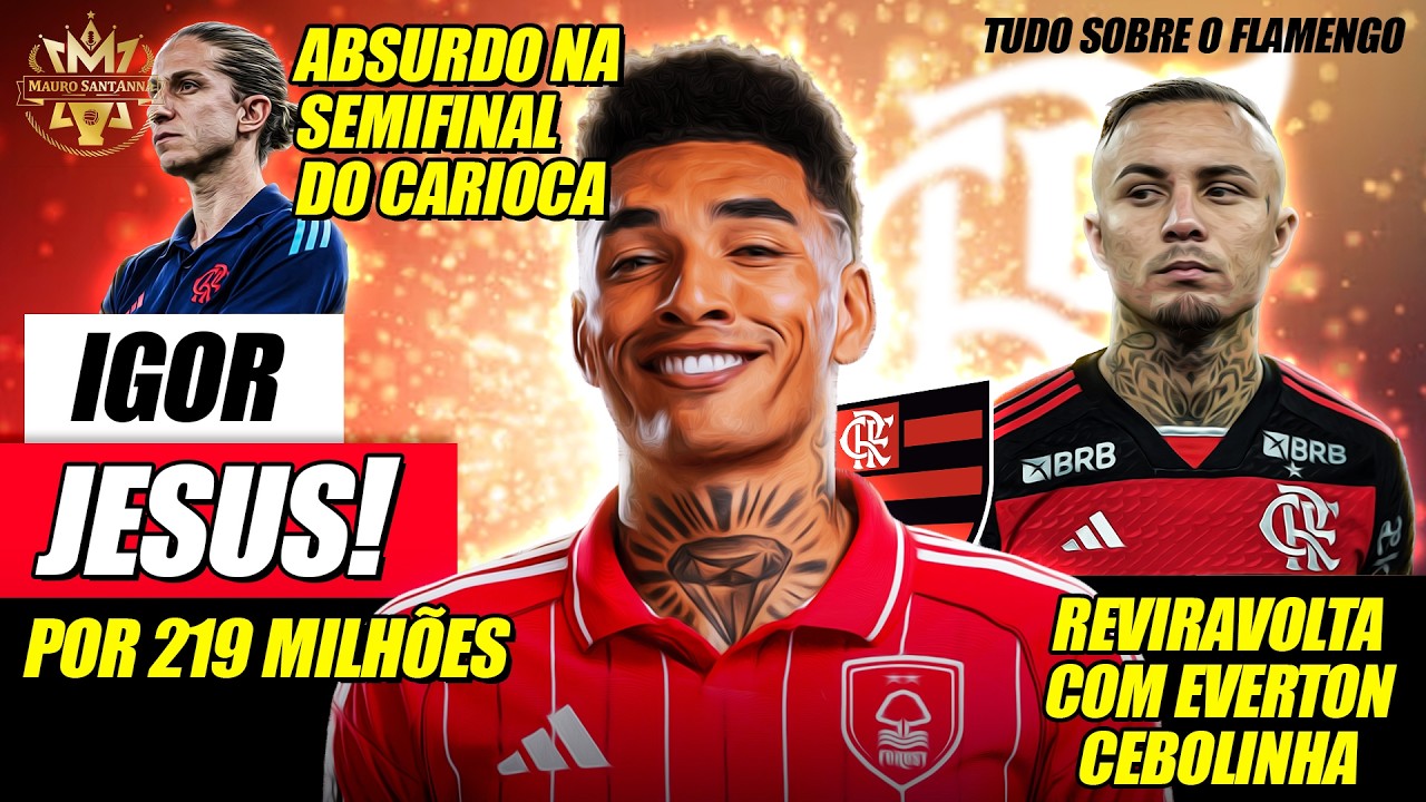 REFORÇO: FLAMENGO JÁ SABE QUANTO PAGAR POR IGOR JESUS! REVIRAVOLTA COM CEBOLINHA! ABSURDO NO CARIOCA