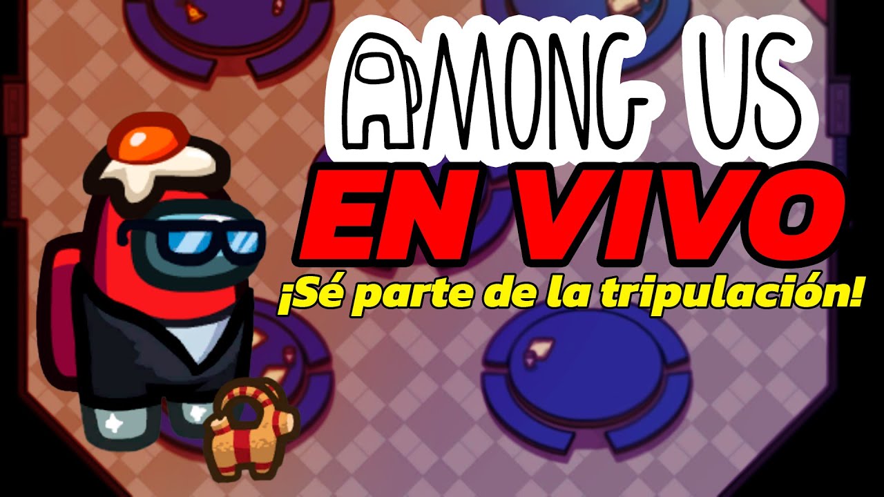 🔴 ¡Jugando Among Us con Viewers!