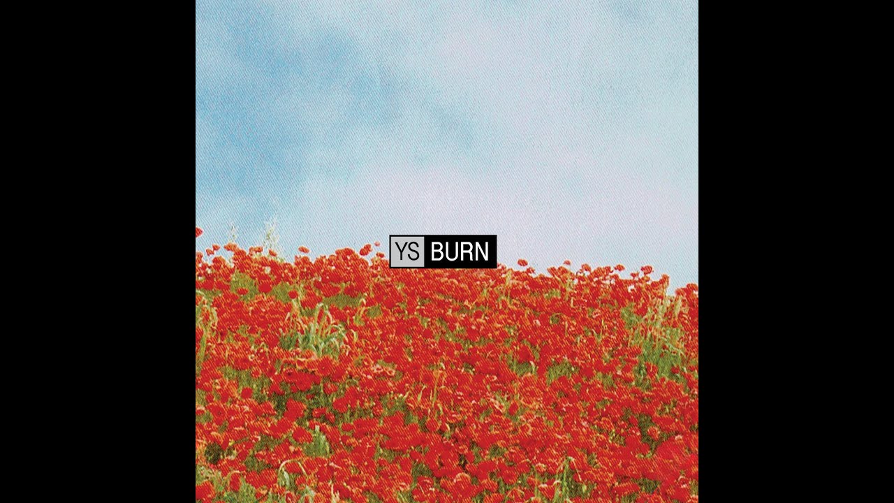 YS -- Burn