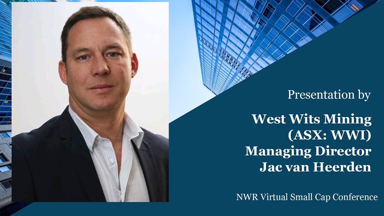 West Wits Mining Presentation – NWR Virtual Resources Conference, Series 6