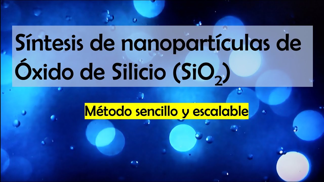 Síntesis de nanopartículas de óxido de silicio por un método sencillo