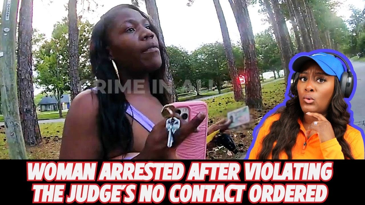 Woman Finds Herself ARRESTED After Violating No Contact Order | Baby Dad Called The Cops On Her