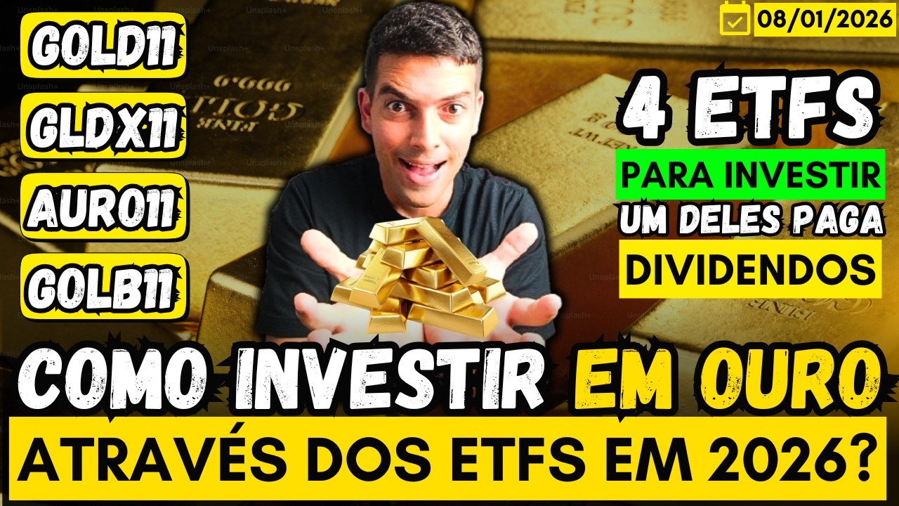 COMO INVESTIR EM OURO ATRAV&Eacute;S DE ETFS EM 2026? | 4 ETFS DE OURO PARA INVESTIR NA B3 | O MELHOR &Eacute;...