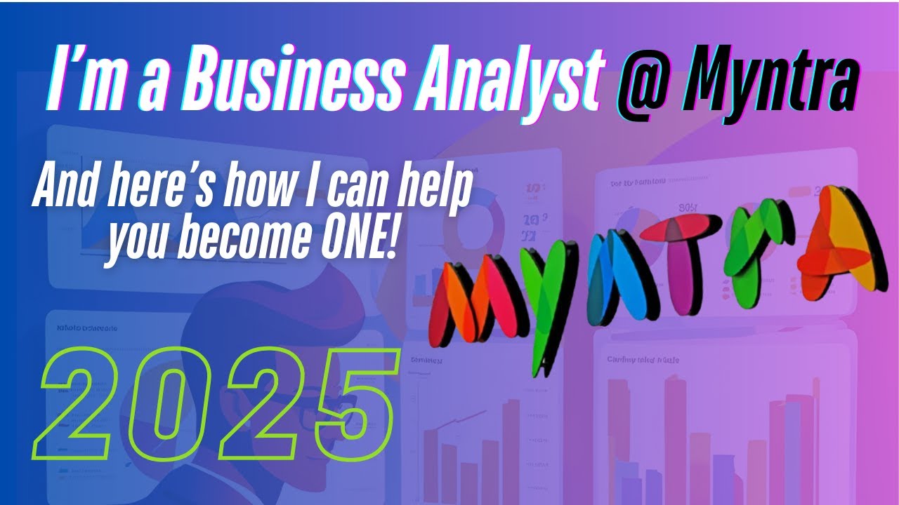 I'm a Business Analyst @ Myntra | Self Intro - How to become a Business Analyst | SQL Series