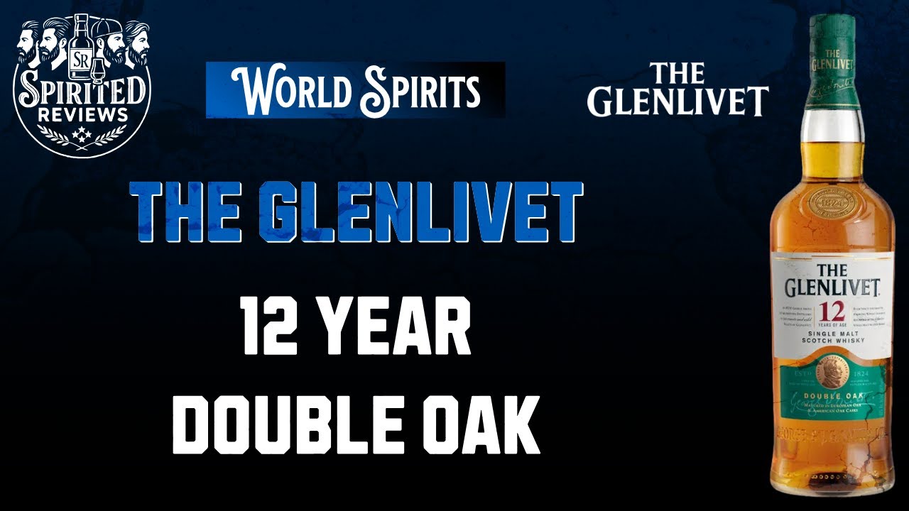 World Spirits: Обзор шотландского виски Glenlivet 12 Year Double Oak