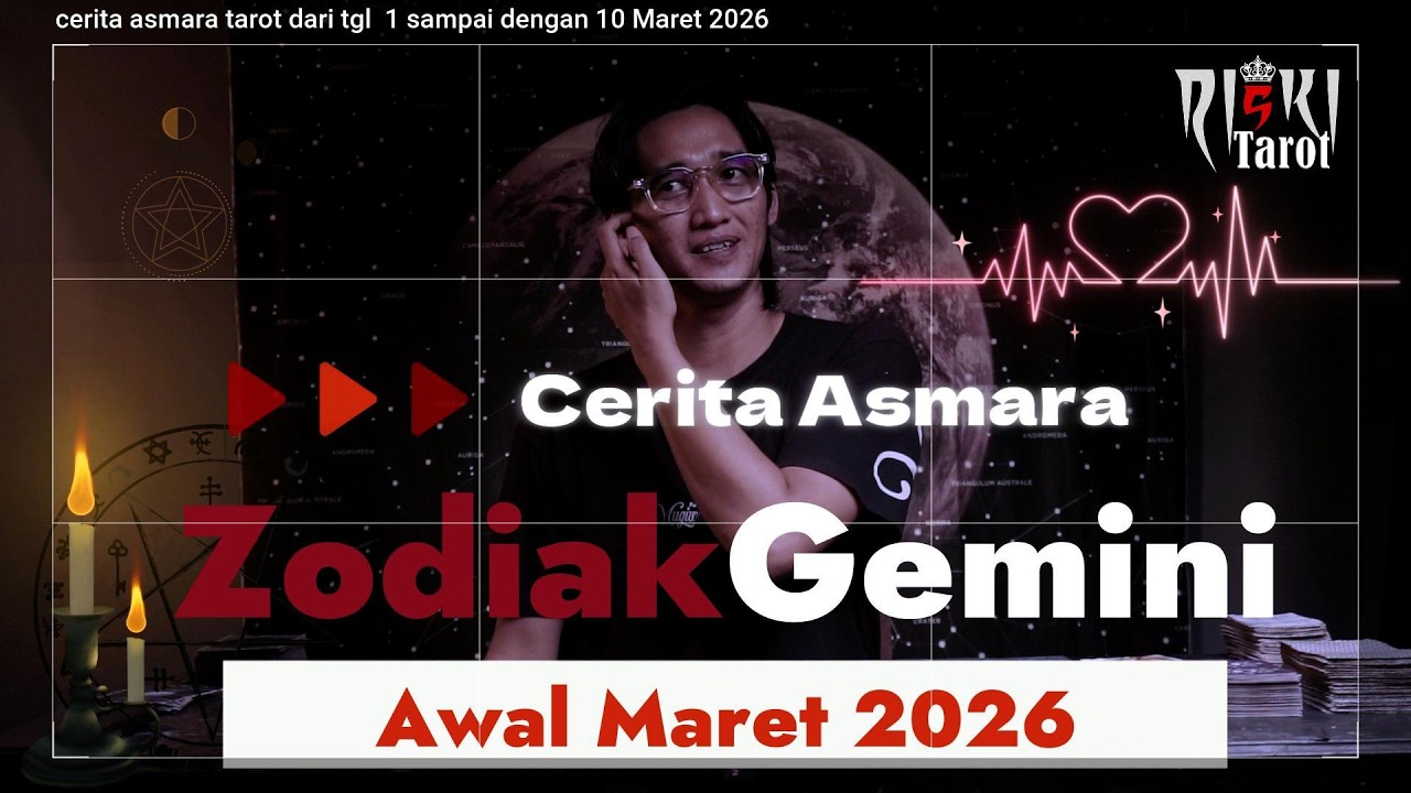 Zodiak Gemini cerita kisah asmara untuk awal bulan Maret 2026 di chanel Riski Tarot