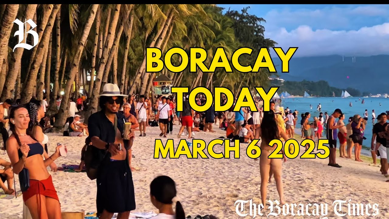 Boracay Today March 6 2025