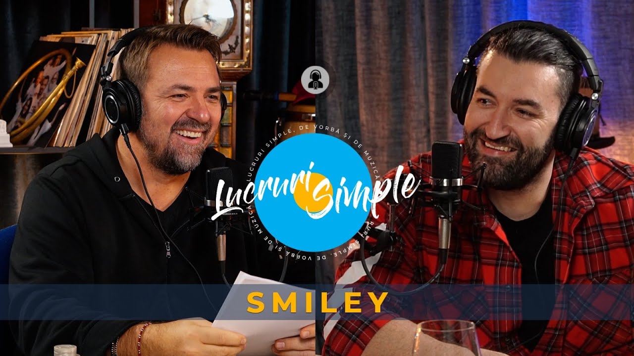 PODCAST LUCRURI SIMPLE | S.2 EP.1 | SMILEY
