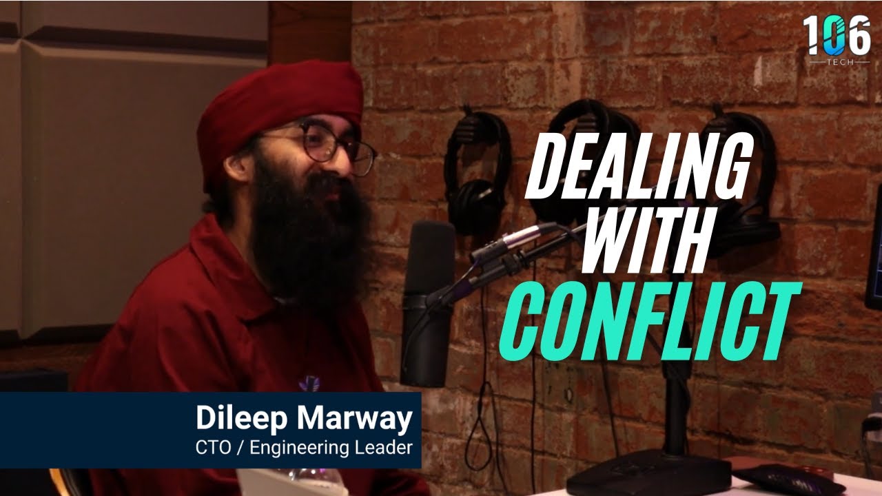 No One Teaches You This | Dealing with Conflict | Dileep Marway