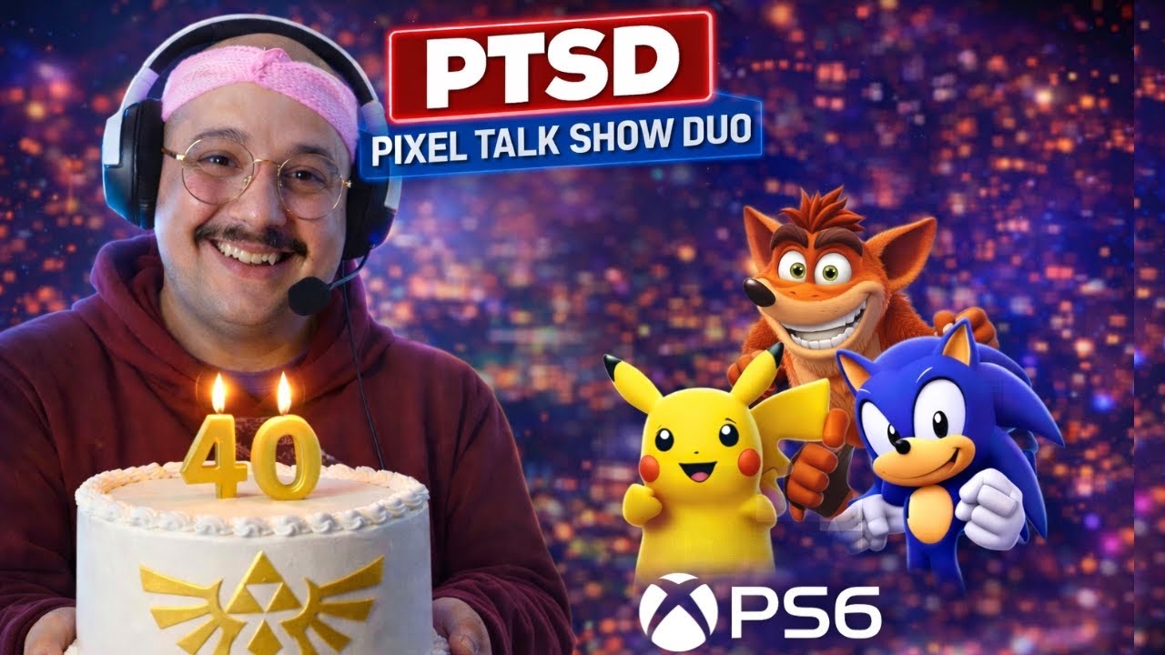 PTSD #6 | 40 Χρόνια Gaming – Καθυστερήσεις & Επέτειοι Θρύλων