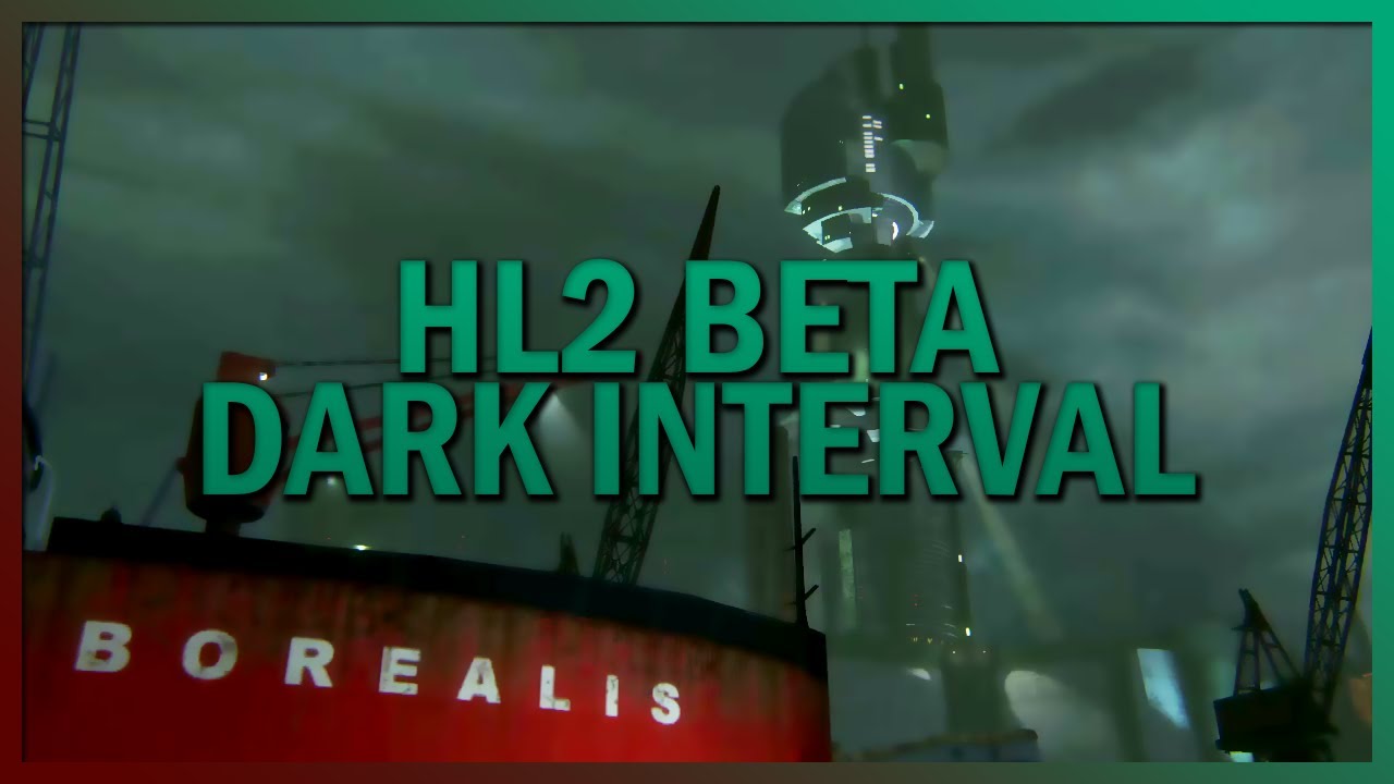 Recreating HL2 Beta: Dark Interval Part 1 (2020 | Part 1)