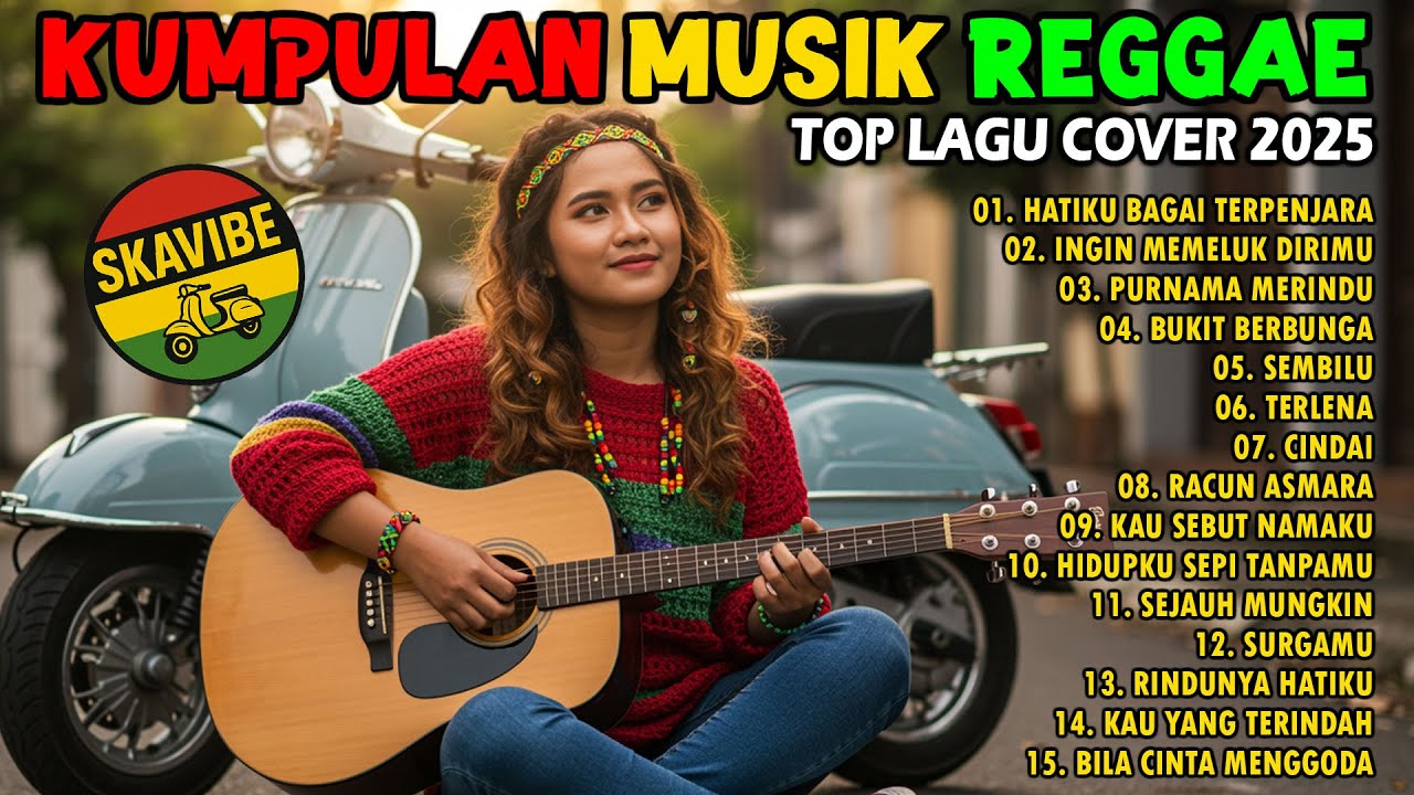 SKA REGGAE | Top Cover Version 2025 - Lagu Reggae Hits Terbaru Bikin Santai & Happy Sepanjang Hari🌿🎶