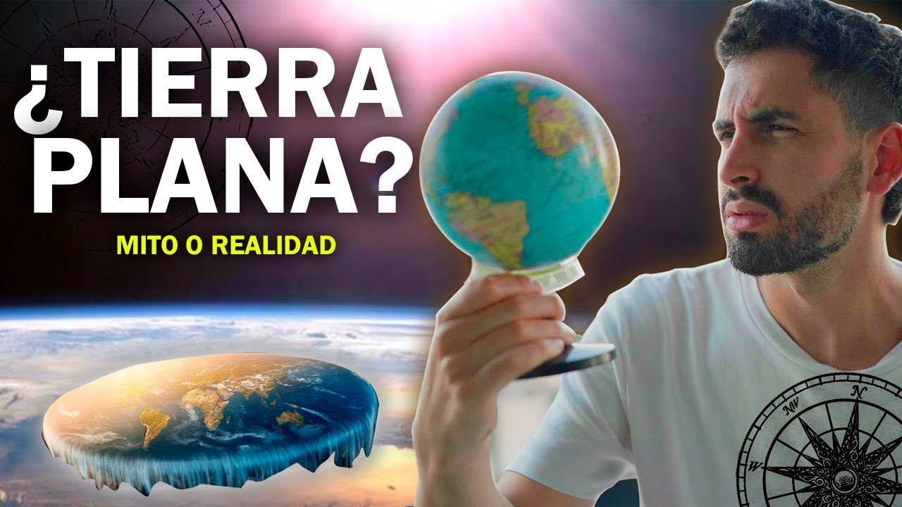 LA TIERRA ES PLANA. &iquest;MITO O REALIDAD? - Cap&iacute;tulo #4