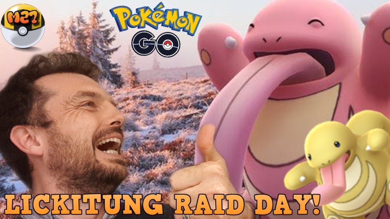LICKITUNG RAID DAY - POK&Eacute;MON GO