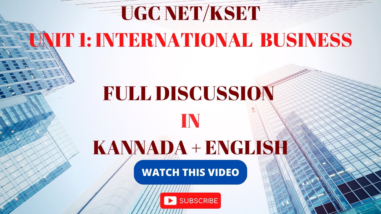 UGC NET/KSET Commerce | Unit 1 International Business Full Discussion | Kannada + English