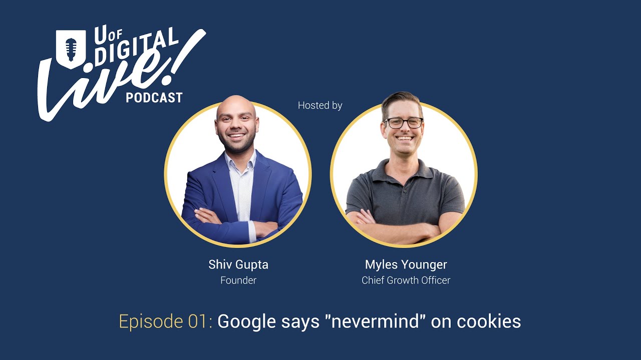 Ep.01 - Google says “nevermind” on cookies