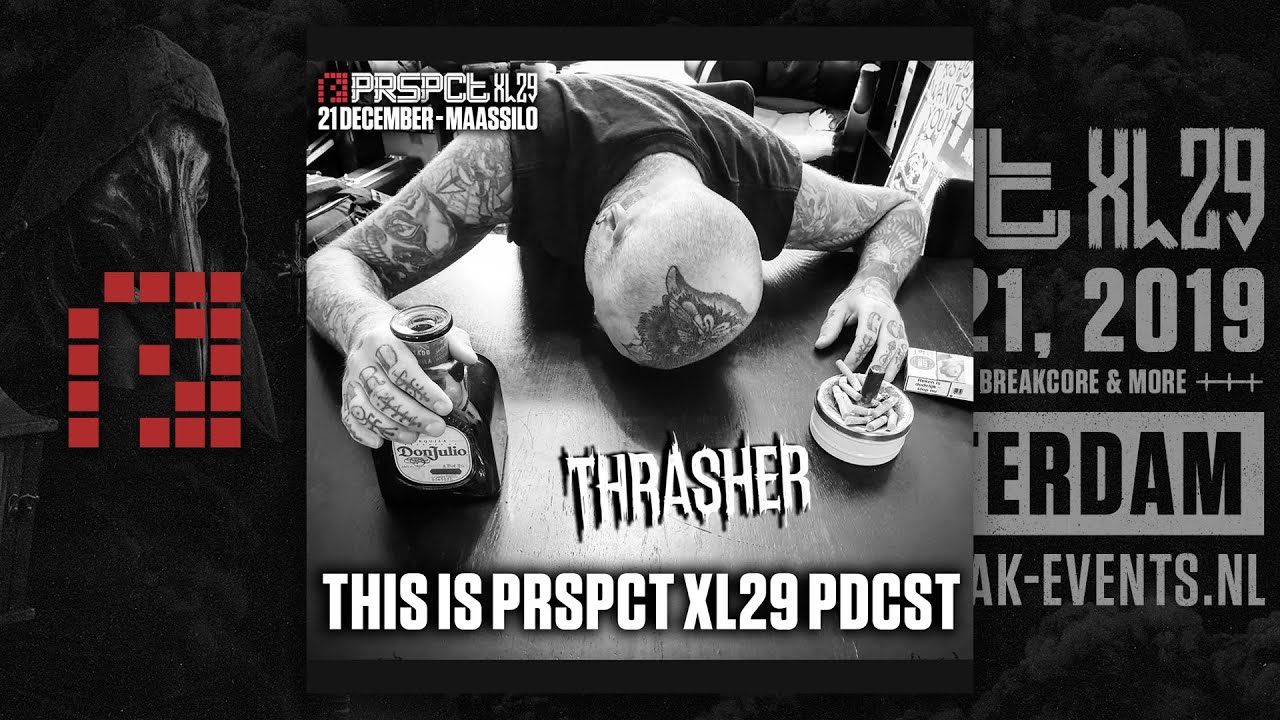 PRSPCT PDCST 062 by Thrasher - This Is PRSPCT XL29