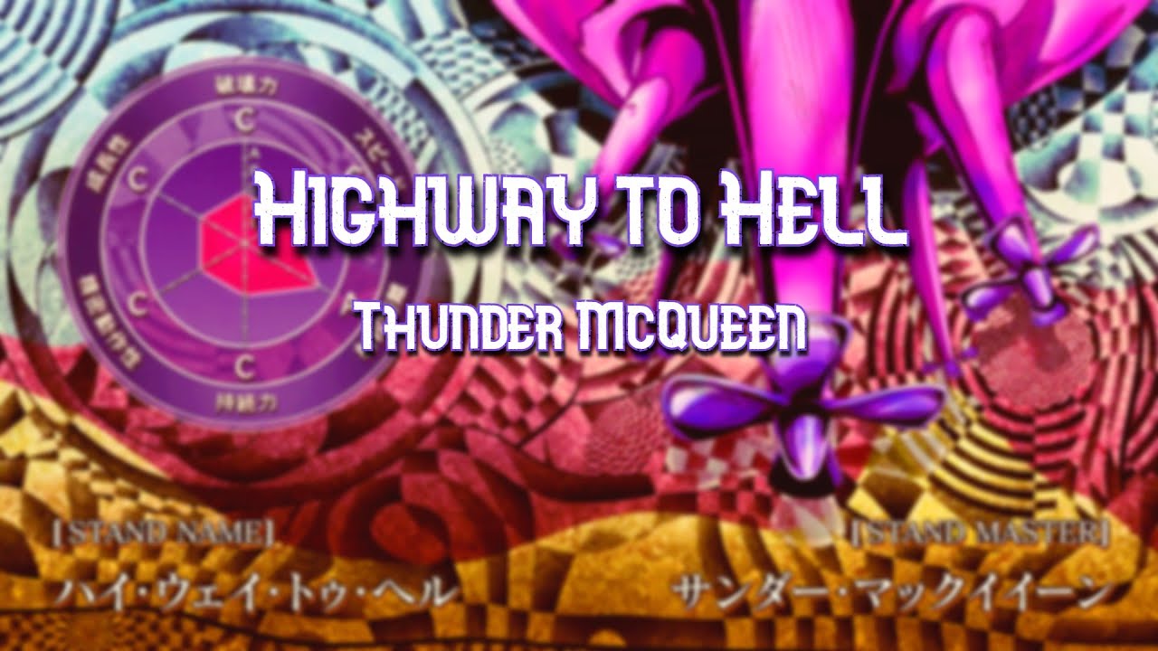 Thunder McQueen//Highway To Hell//JoJo's Bizarre Adventure Leitmotif