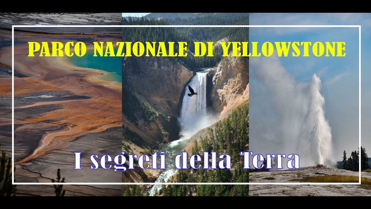 Yellowstone National Park - I segreti della Terra | In camper negli USA