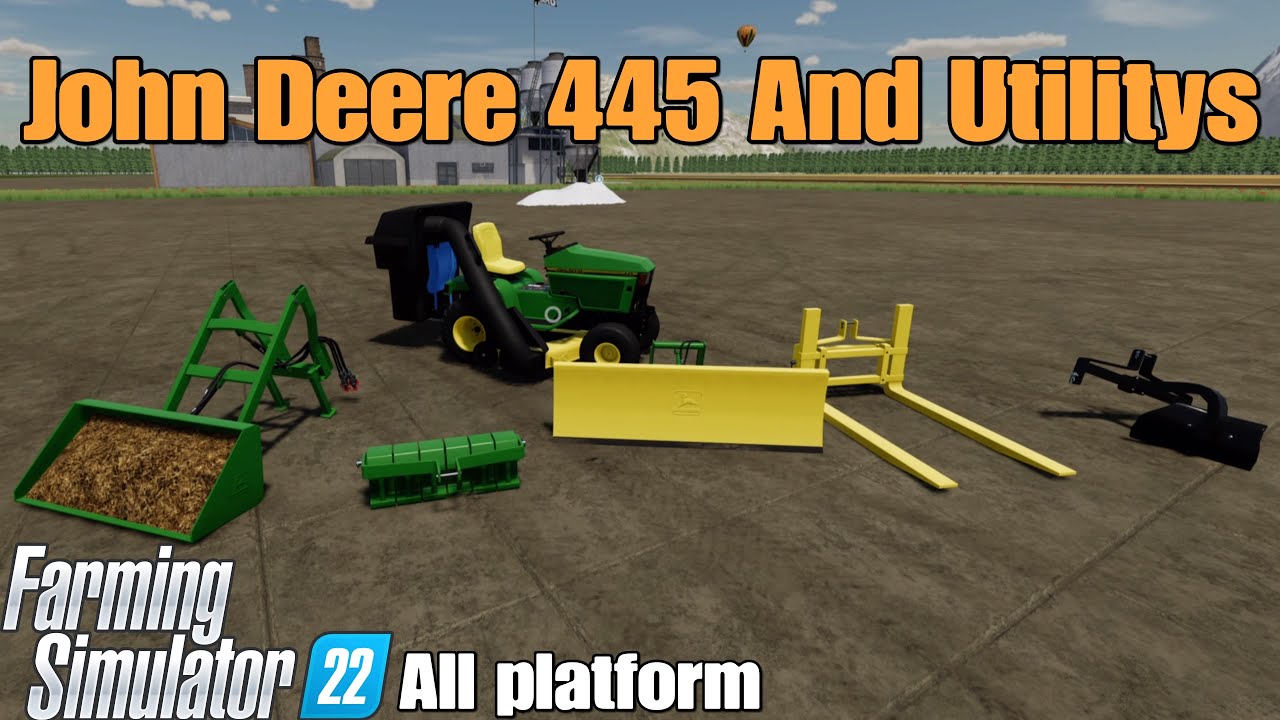 John Deere 445 и утилиты / FS22 мод для всех платформ