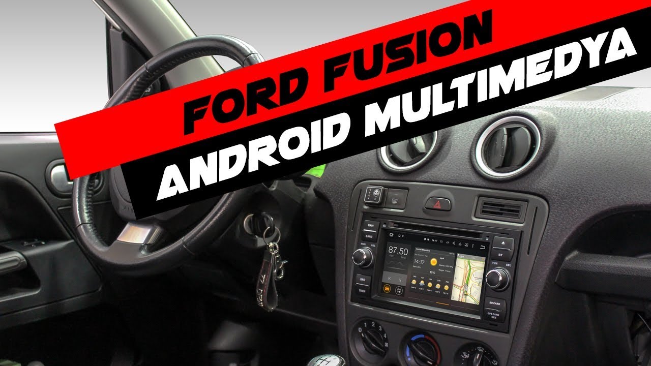 Ford Fusion Android Multimedya Sistemi Montaj Uygulaması