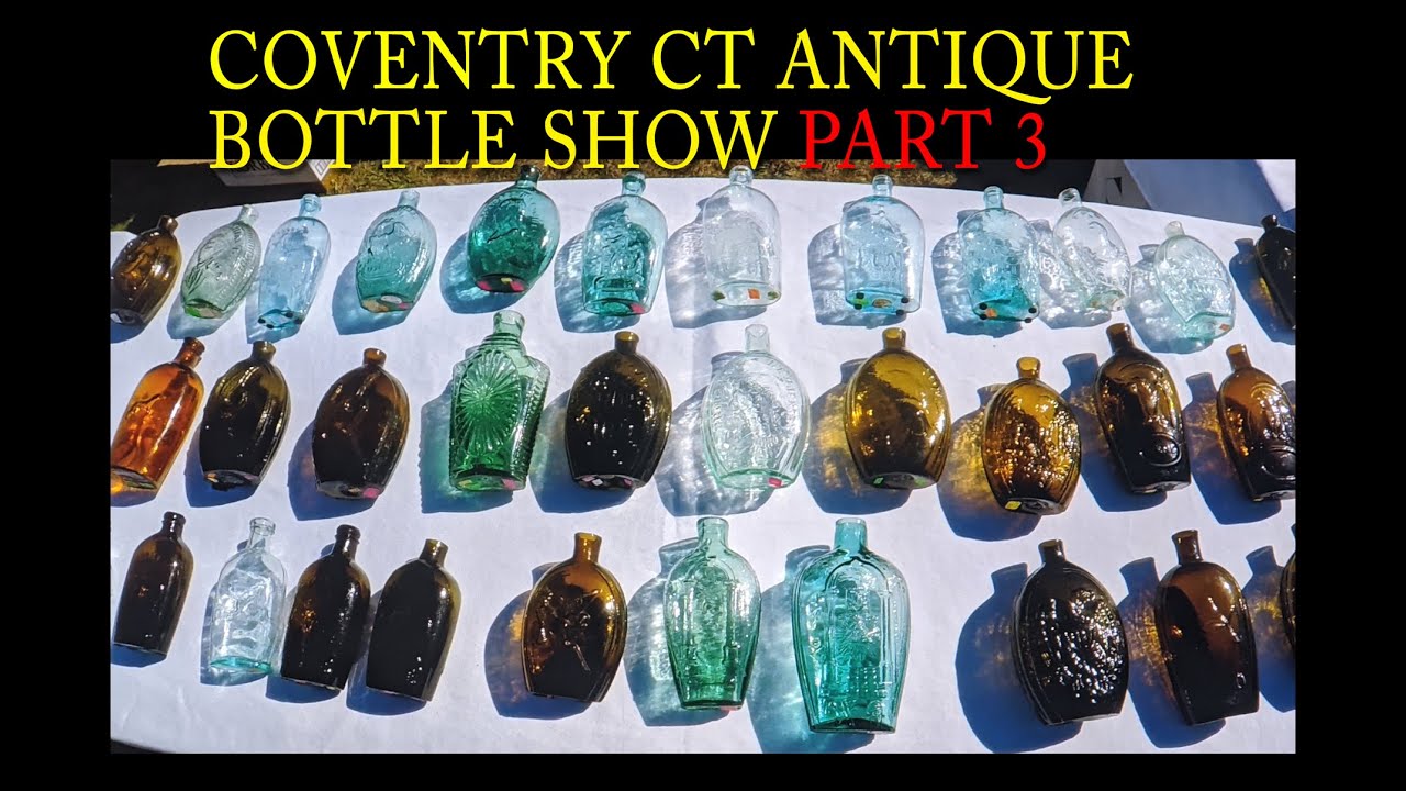 COVENTRY CT BOTTLE SHOW PART 3 (2024) ANTIQUE BOTTLES & GLASS MASS RIVER PICKERS
