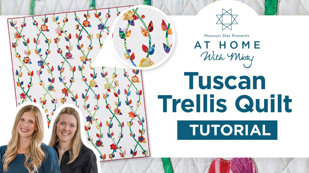 Make An Appliqu&eacute; Quilt | Learn the Tuscan Trellis Quilt with Jemima Flendt & Misty Doan