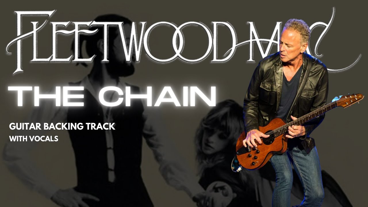 The Chain - Guitar Backing Track by Fleetwood Mac with Vocals