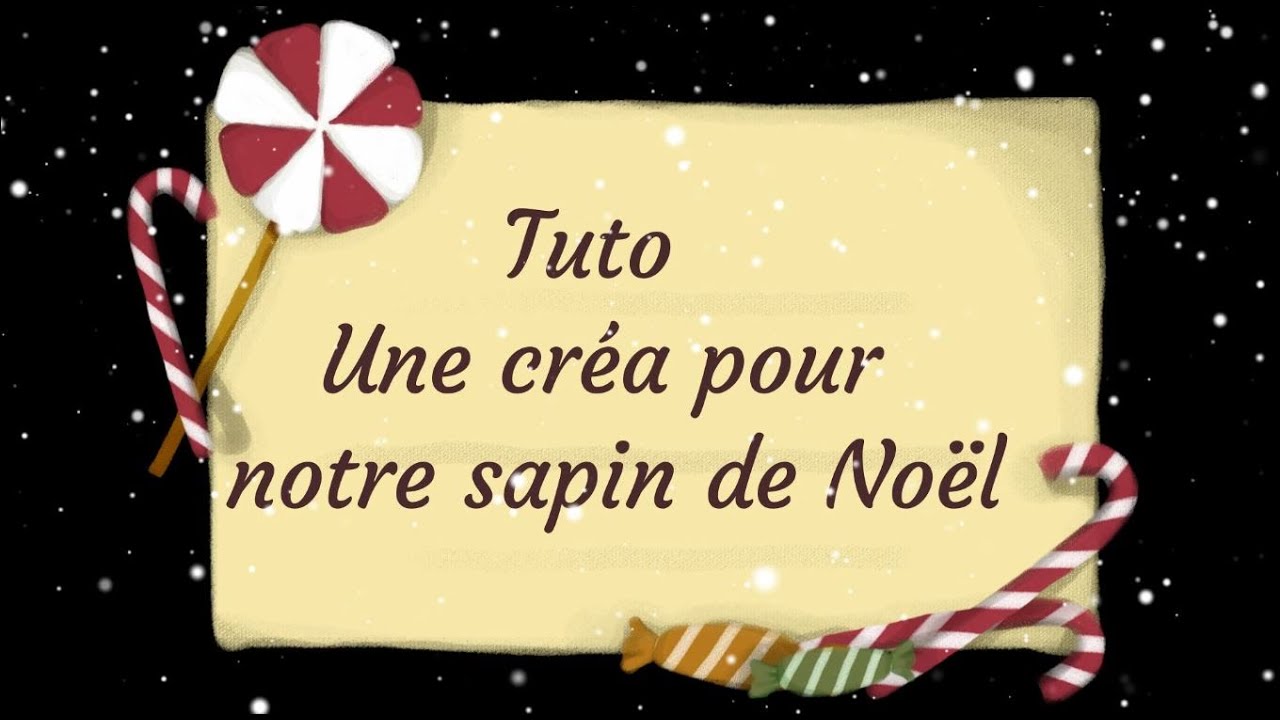 Tuto une création pour notre sapin de Noël