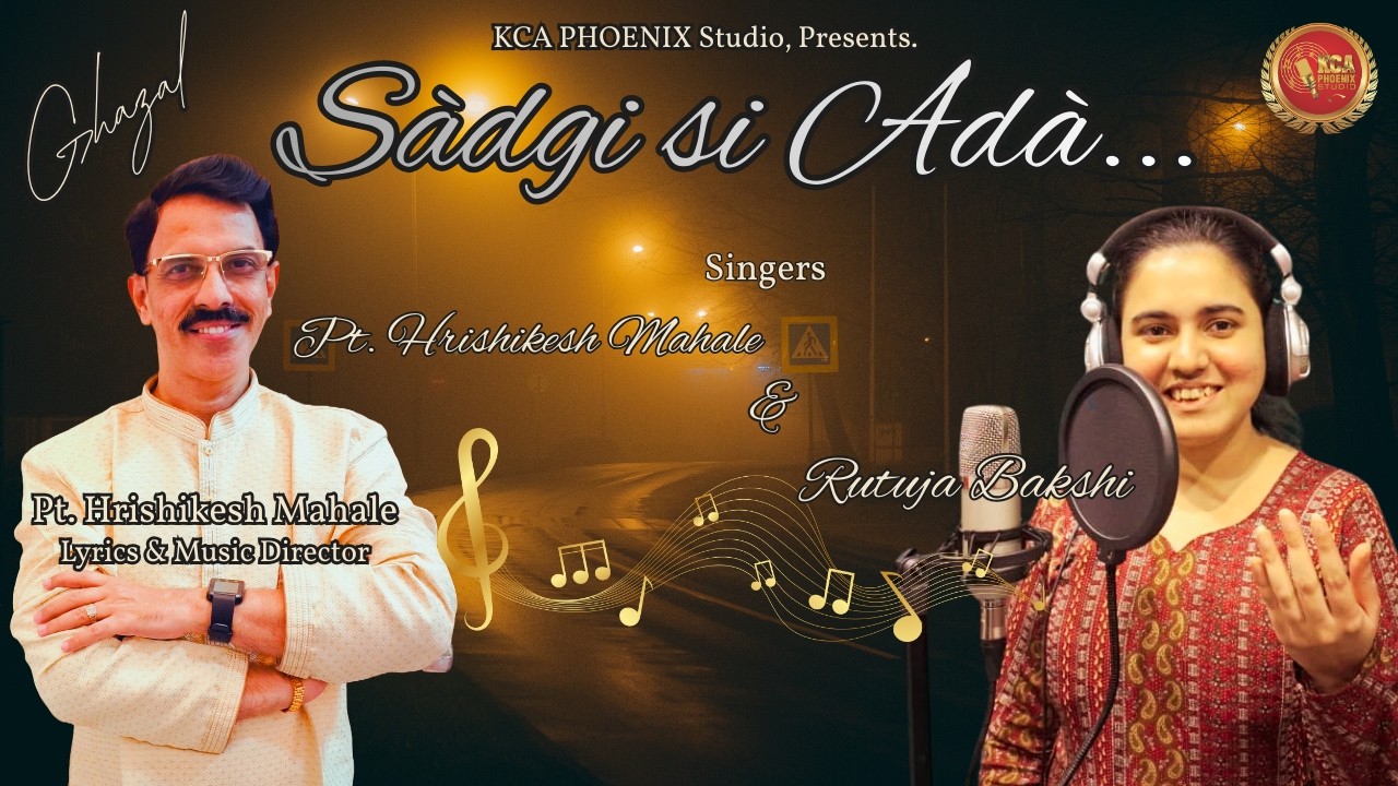 Sàdgi si Adà l Singers Rutuja Bakshi &  Pt. Hrishikesh Mahale l Lyrics Music by Pt.Hrishikesh Mahale