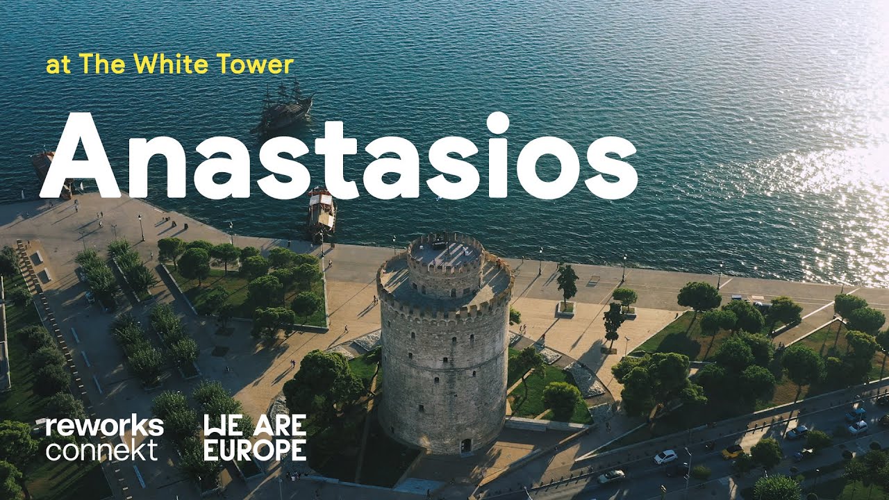 Anastasios from the White Tower, Thessaloniki, Greece | reworks connect x We Are Europe