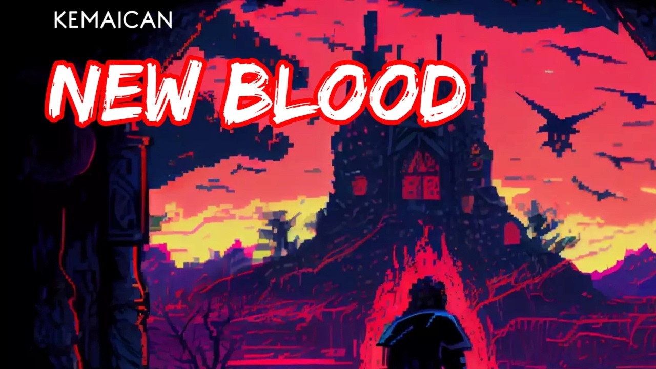 Kemaican - New Blood (Lyrics}