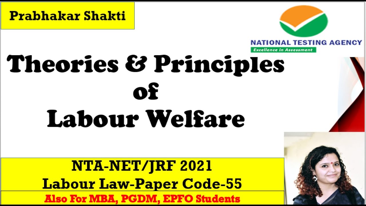 Theories and Principles Of Labour Welfare