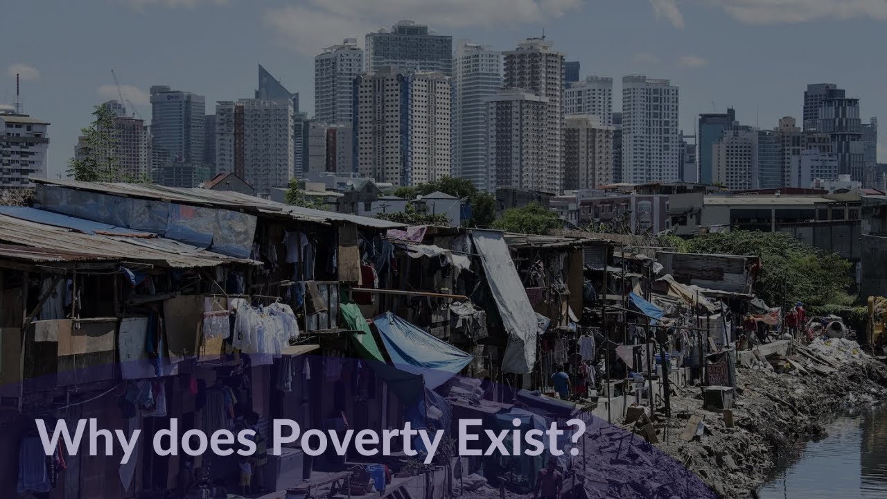 Why does Poverty Exist?