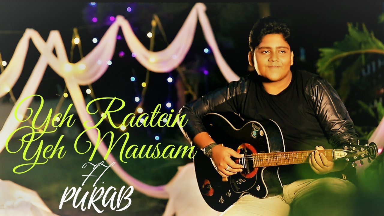 Yeh Raaten Yeh Mausam | PURAB |