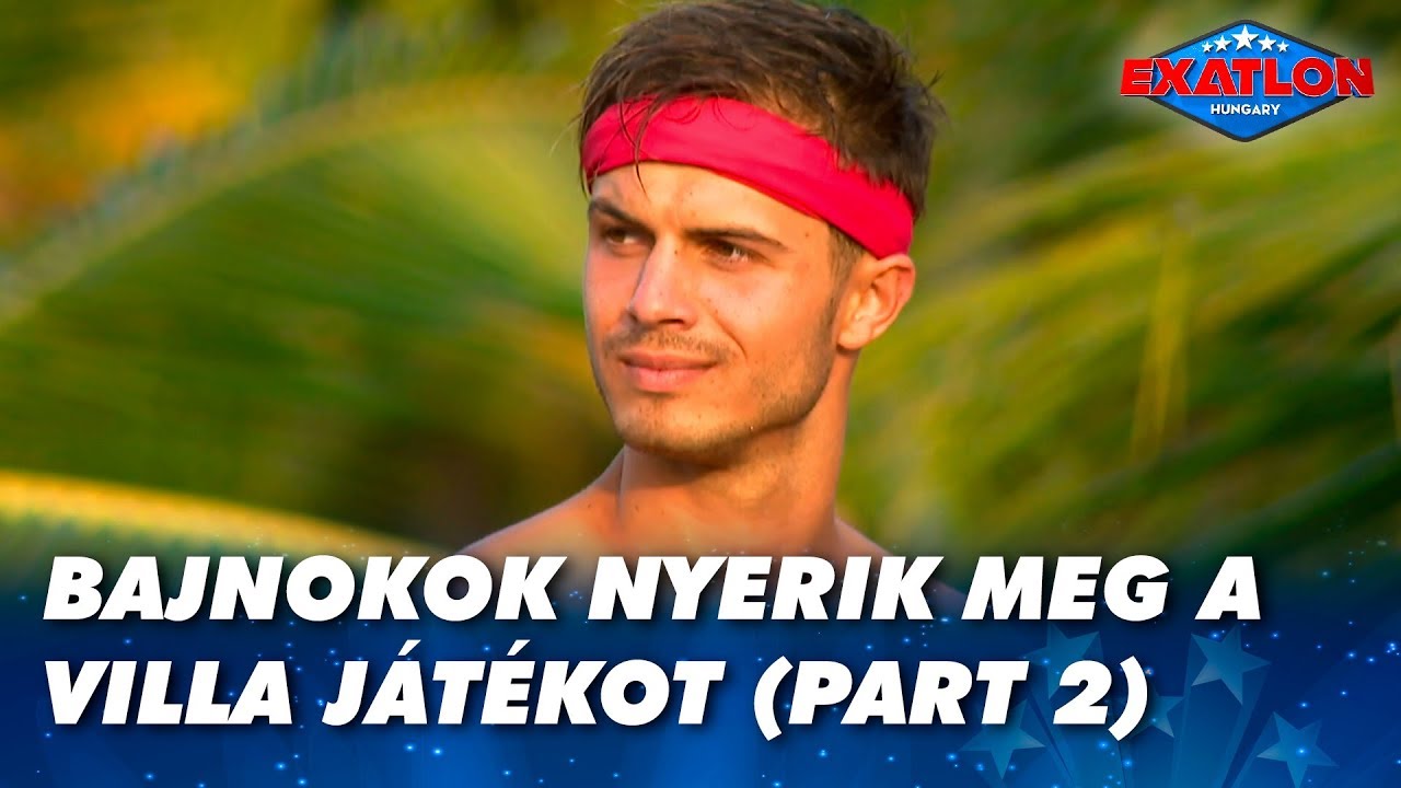 Bajnokok nyerik meg a villa játékot! (PART 2)