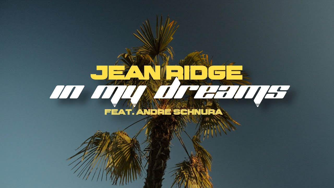 Andre Schnura & Jean Ridge - In My Dreams (prod by Stard Ova)